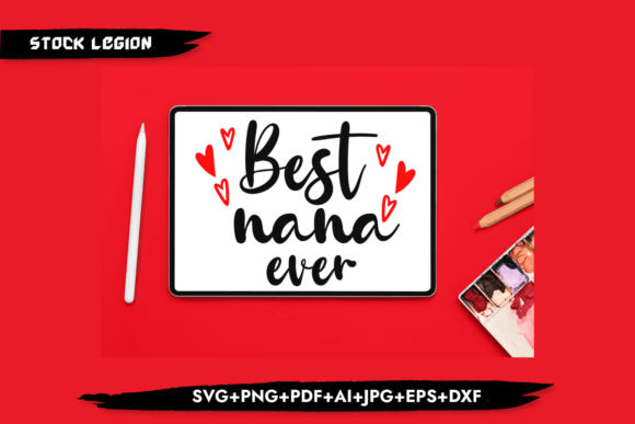 Best Nana Ever SVG: A Versatile Design Asset for Creative Projects