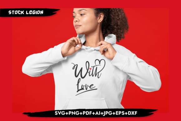 With Love - Valentine's Day SVG for Creative Projects